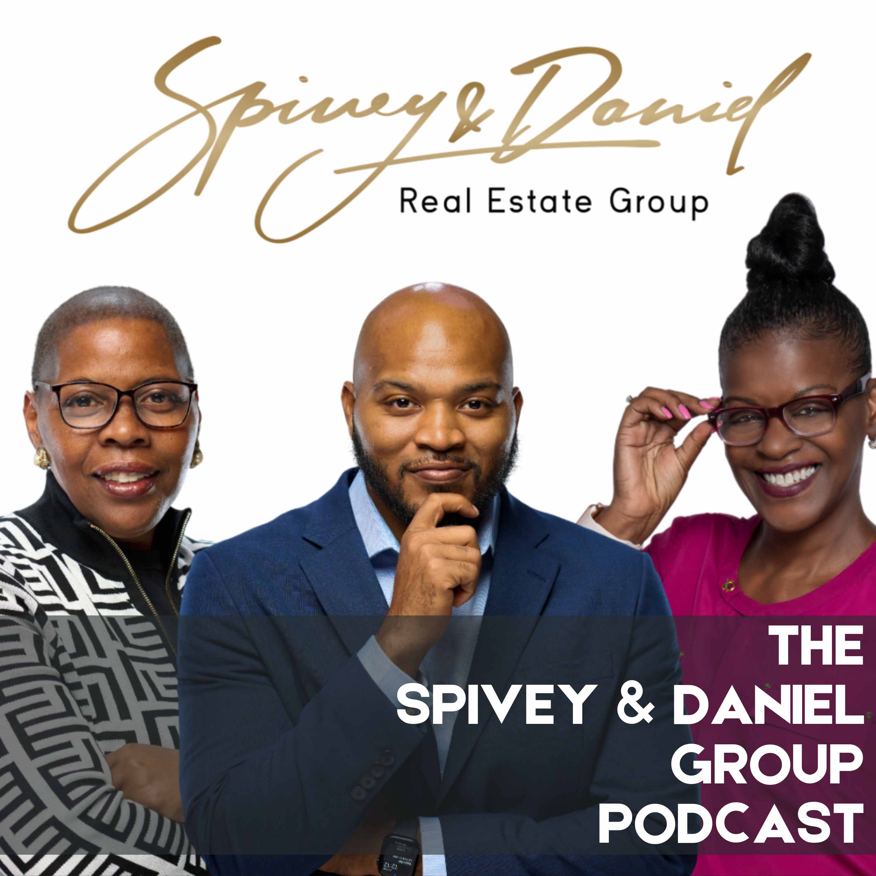 The Spivey and Daniel Group Podcast
